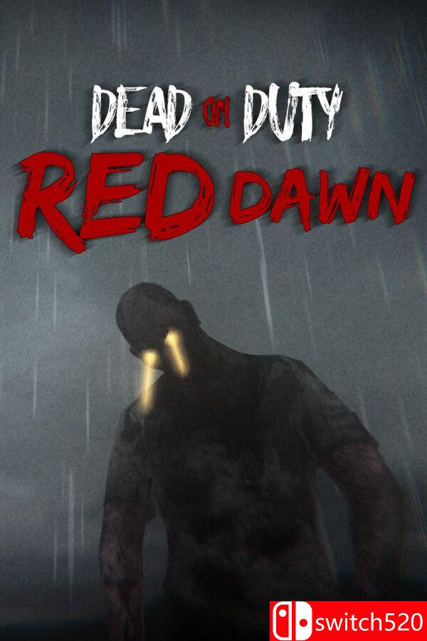 《殉职：赤色黎明（Dead On Duty: Red Dawn）》[英文]-情久项目网