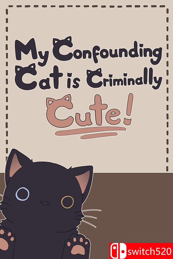《混乱猫咪真是可爱到犯规！（My Confounding Cat is Criminally Cute!）》[中文/英文]-情久项目网