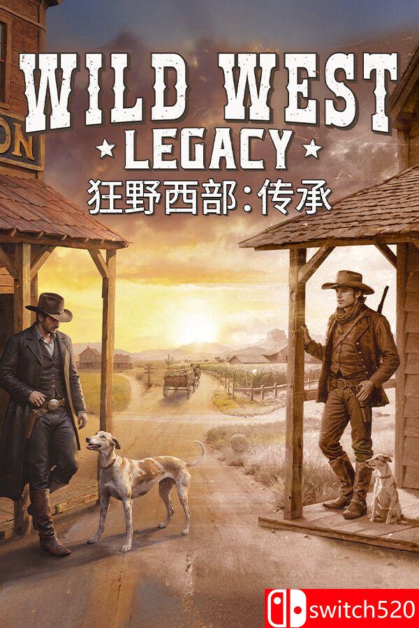 《狂野西部：传承（Wild West Legacy）》官方中文 [中文/英文]-情久项目网